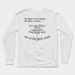 Silly Humor About Stupid People Long Sleeve T-Shirt